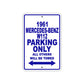 1961 MERCEDES-BENZ W112 Parking Only All Others Will Be Towed 