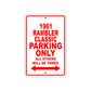 1961 Rambler Classic Parking Only All Others Will Be Towed