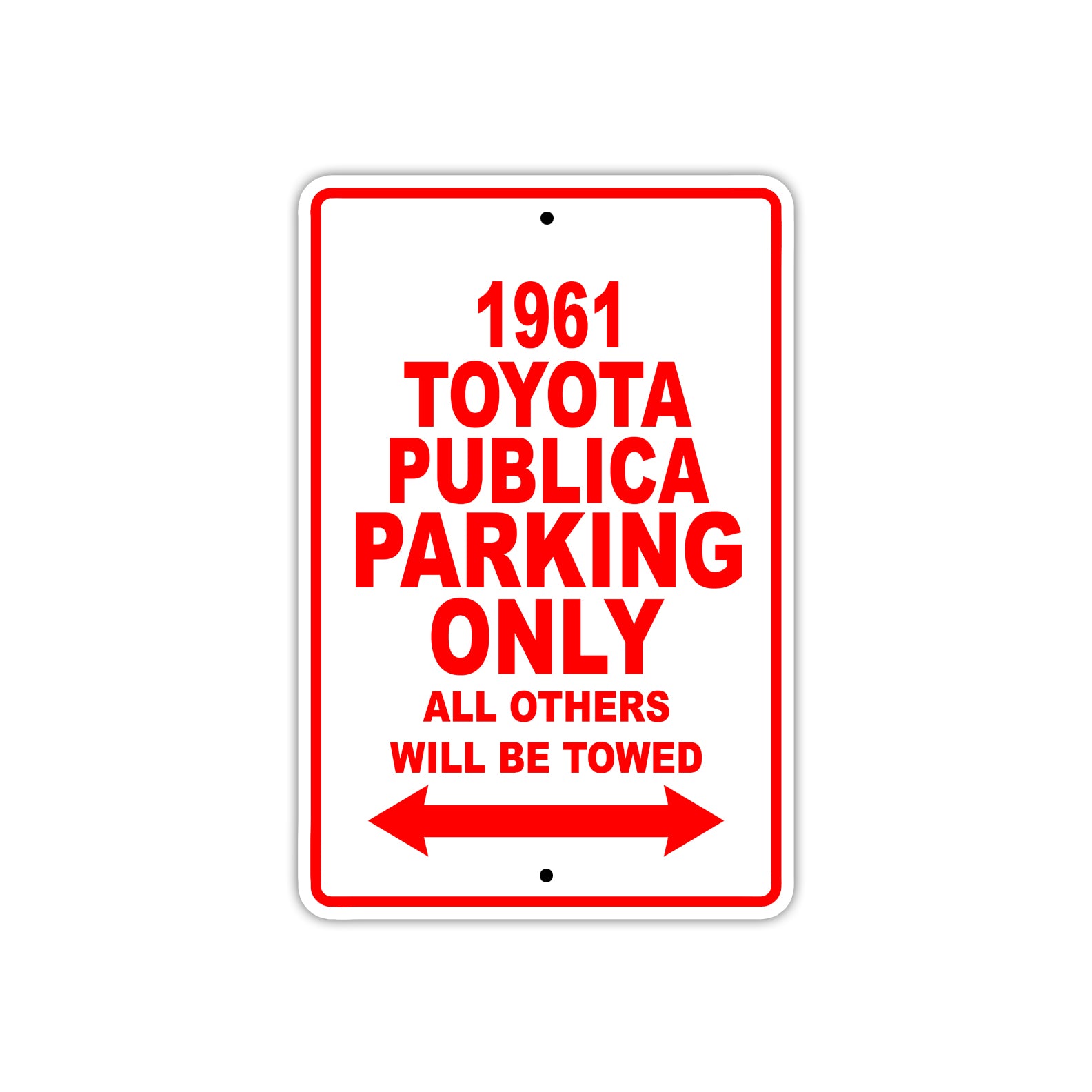 1961 Toyota Publica Parking Only All Others Will Be Towed
