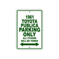 1961 Toyota Publica Parking Only All Others Will Be Towed