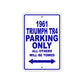 1961 Triumph TR4 Parking Only All Others Will Be Towed