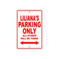 Liliana's Name Parking Only All Others Will Be Towed Aluminum Metal Sign