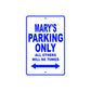 Mary's Name Parking Only All Others Will Be Towed Aluminum Metal Sign
