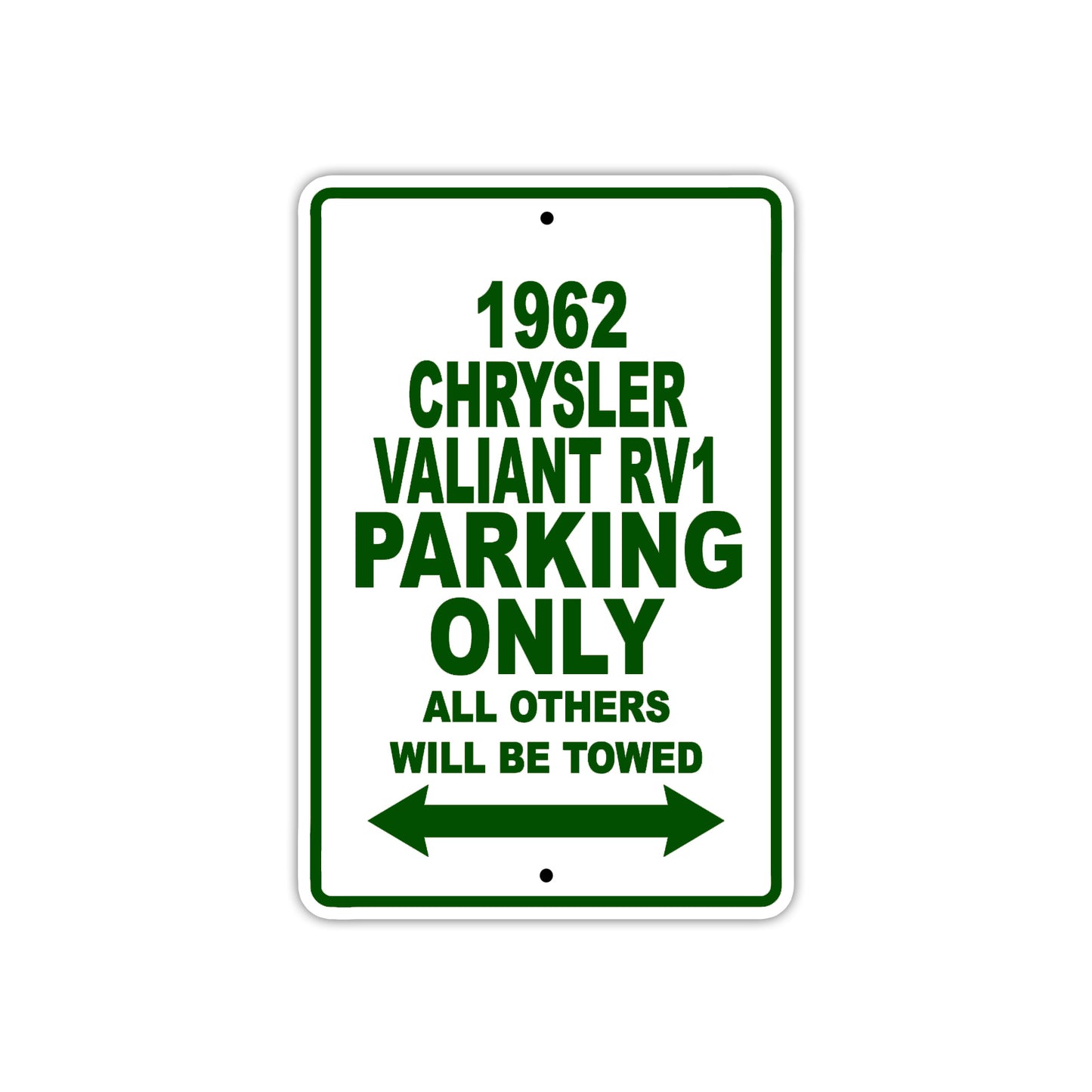 1962 Chrysler Valiant RV1 Parking Only All Others Be Towed