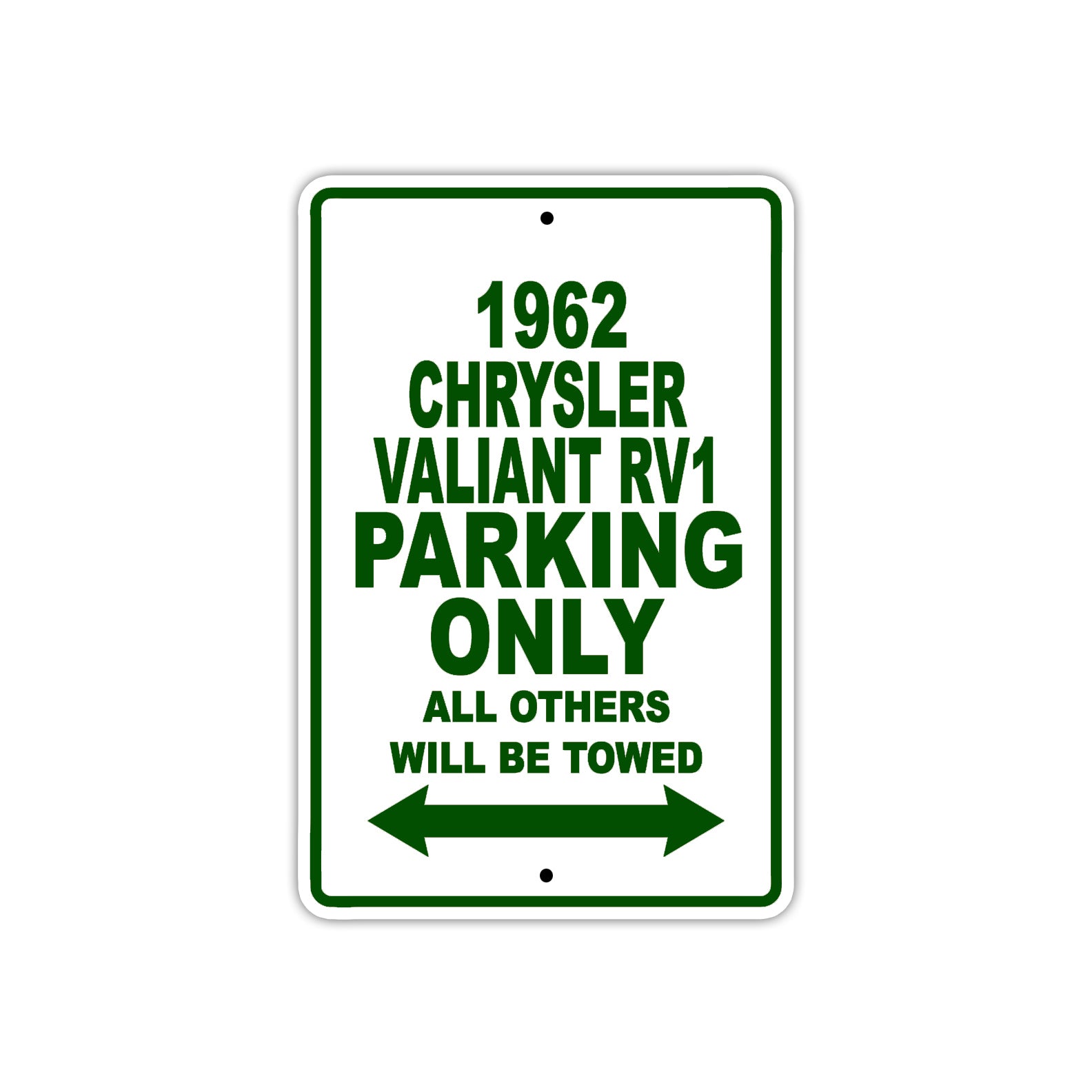 1962 Chrysler Valiant RV1 Parking Only All Others Be Towed