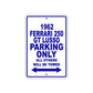 1962 Ferrari 250 GT LUSSO Parking Only All Others Will Be Towed