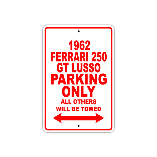 1962 Ferrari 250 GT LUSSO Parking Only All Others Will Be Towed