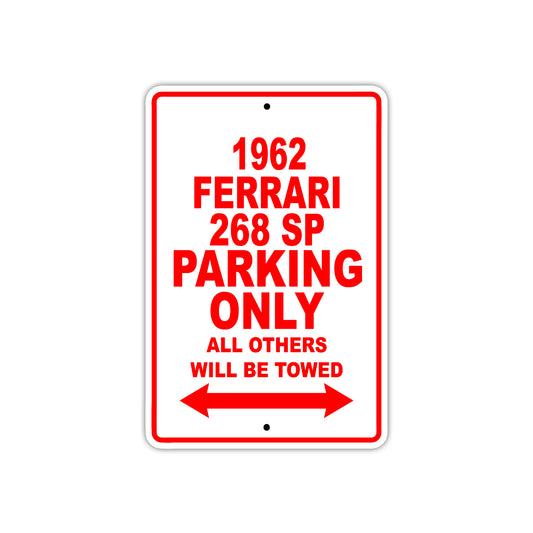 1962 Ferrari 268 SP Parking Only All Others Will Be Towed