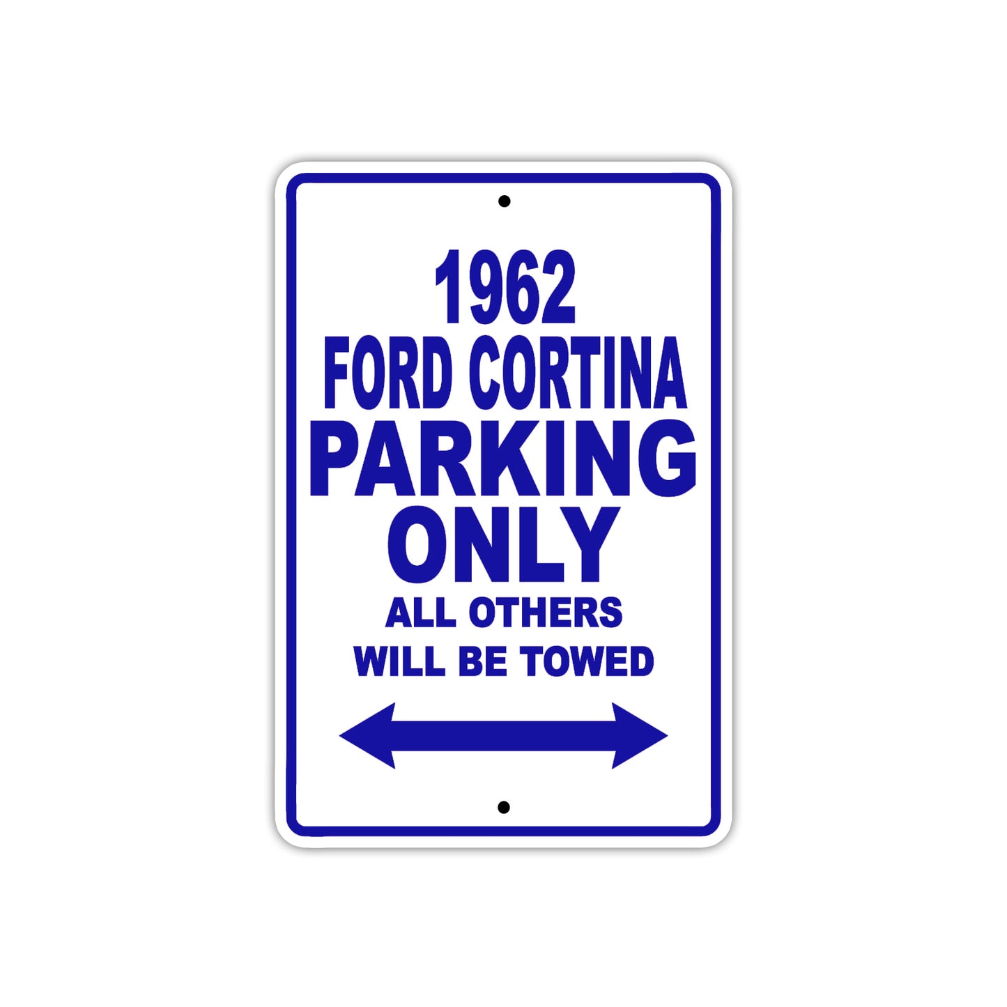 1962 Ford Cortina Parking Only All Others Will Be Towed