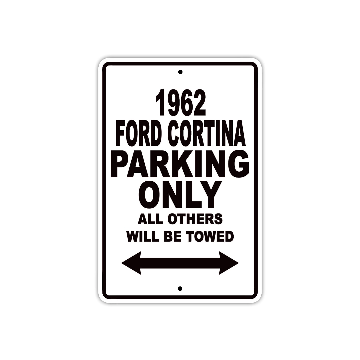 1962 Ford Cortina Parking Only All Others Will Be Towed