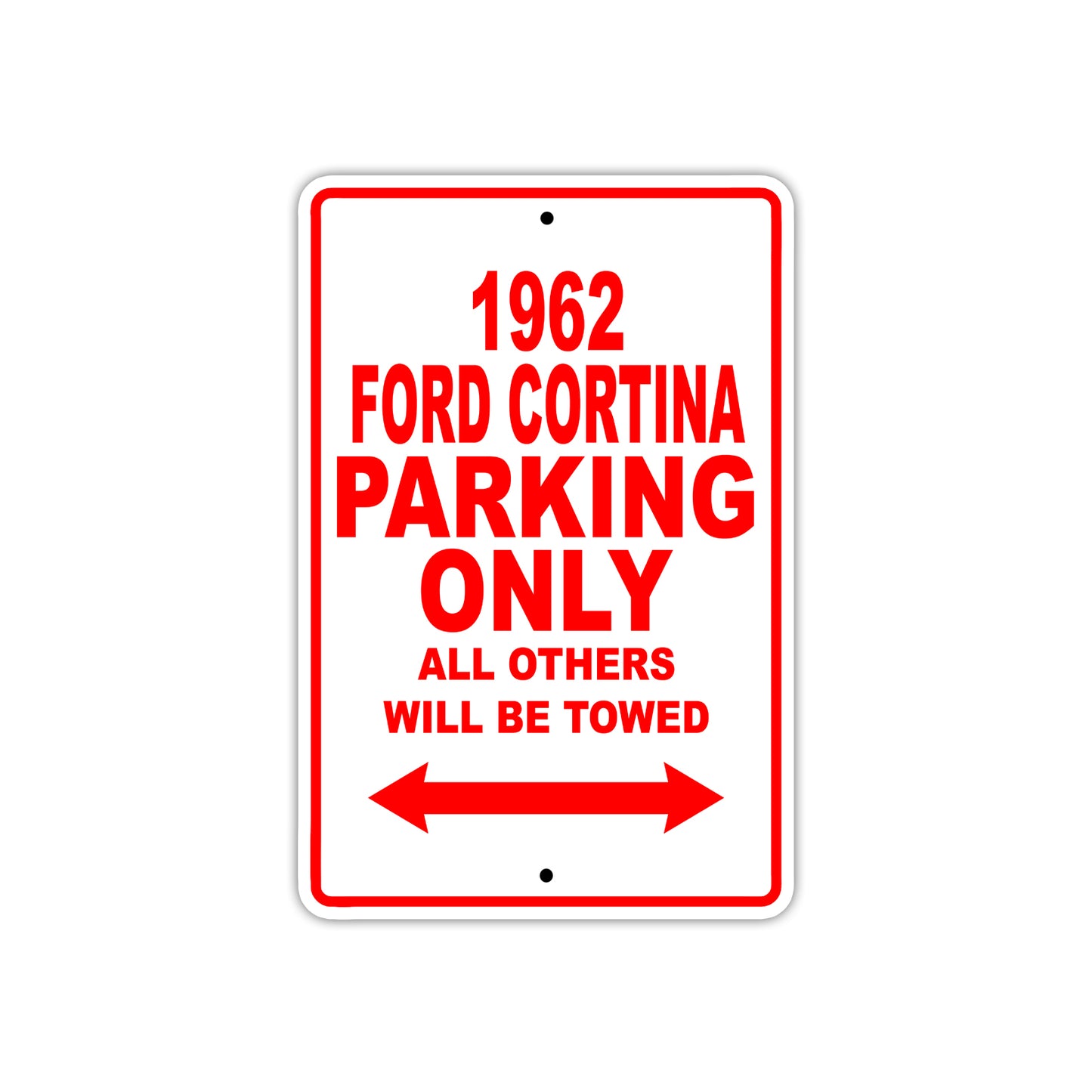 1962 Ford Cortina Parking Only All Others Will Be Towed