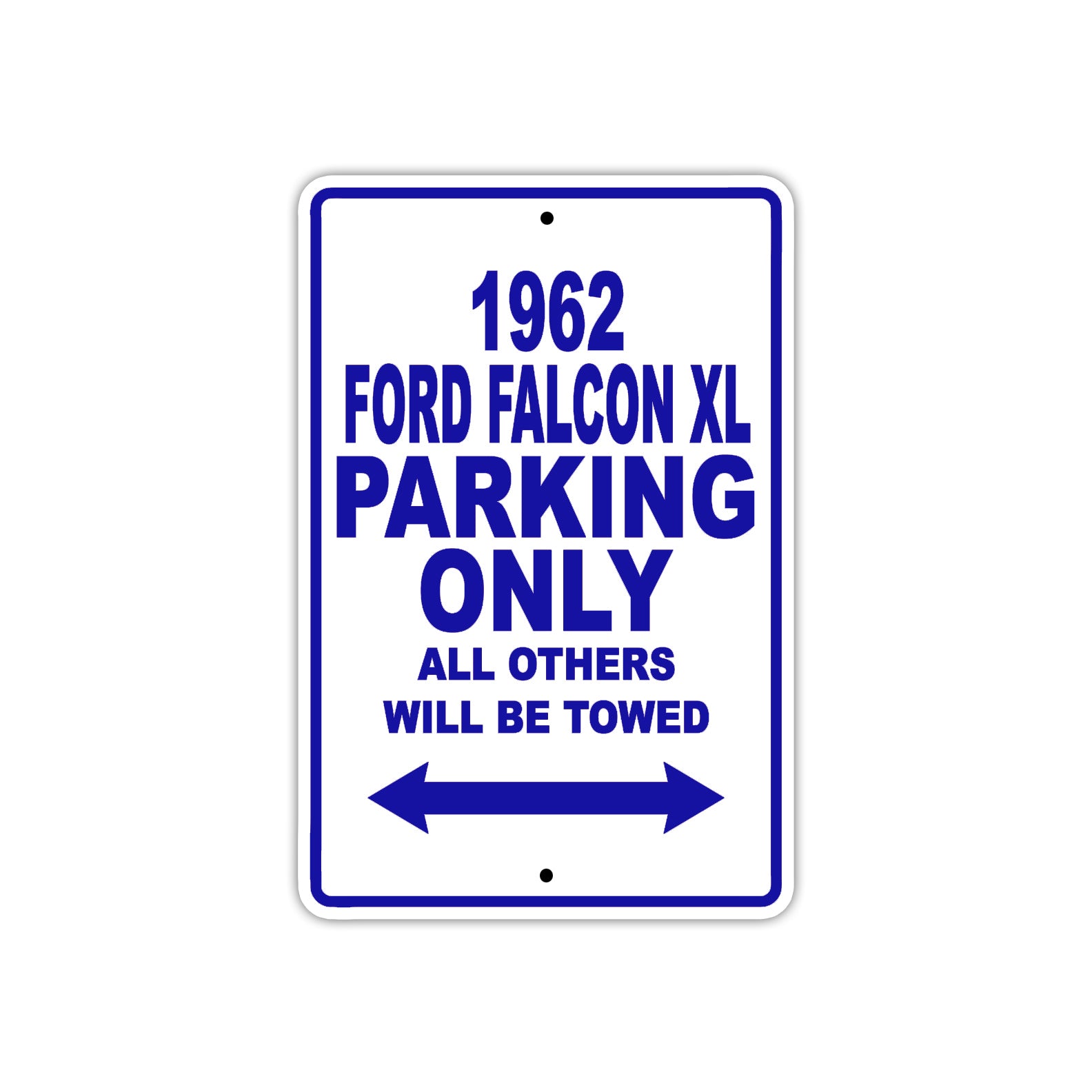 1962 Ford Falcon XL Parking Only All Others Will Be Towed