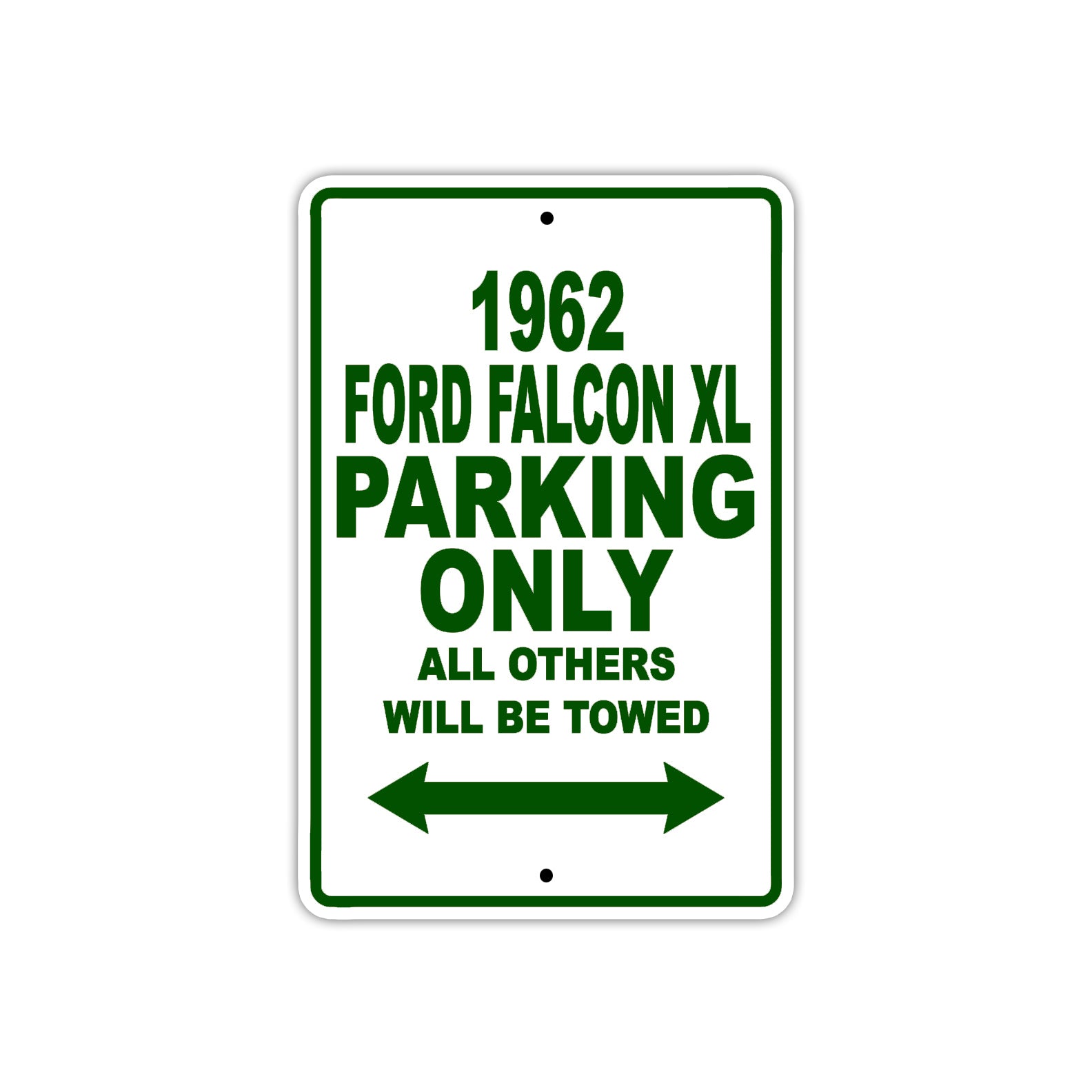 1962 Ford Falcon XL Parking Only All Others Will Be Towed