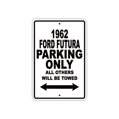 1962 Ford Futura Parking Only All Others Will Be Towed