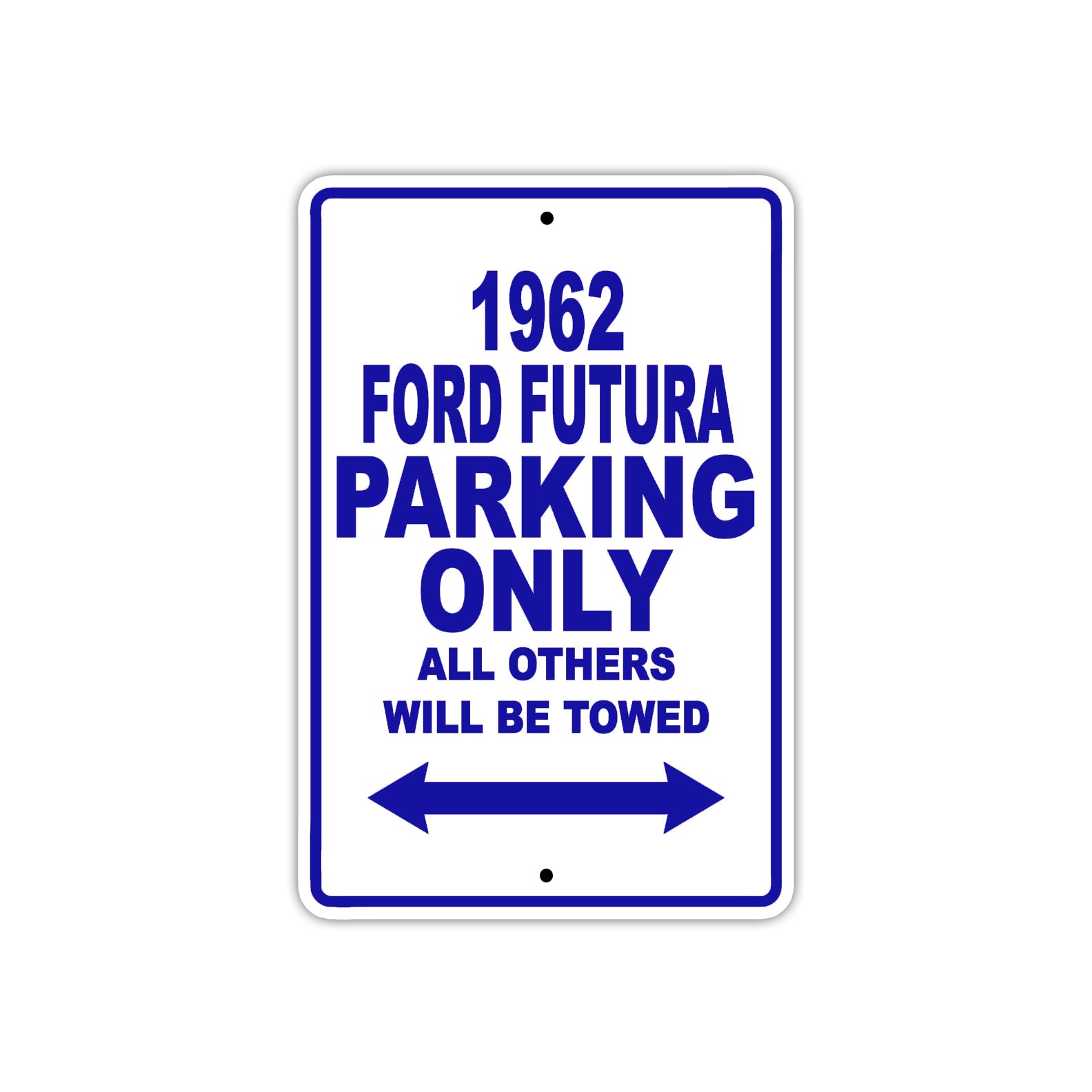 1962 Ford Futura Parking Only All Others Will Be Towed