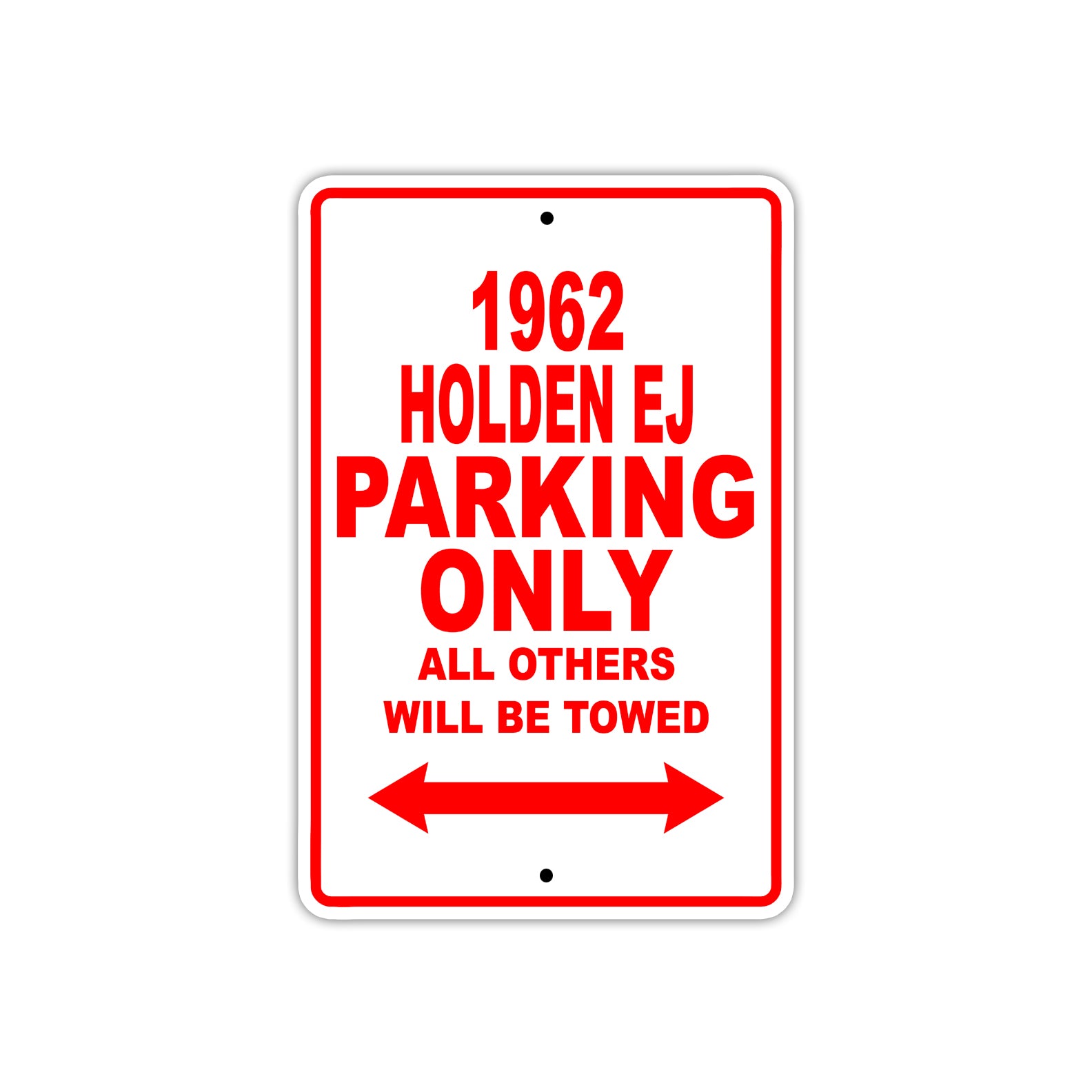 1962 Holden EJ Parking Only All Others Will Be Towed