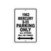 1962 Mercury S-55 Parking Only All Others Will Be Towed