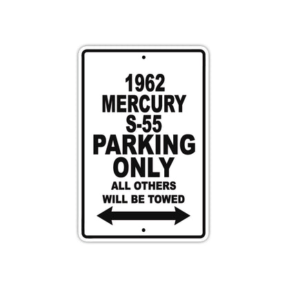 1962 Mercury S-55 Parking Only All Others Will Be Towed