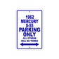 1962 Mercury S-55 Parking Only All Others Will Be Towed