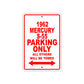1962 Mercury S-55 Parking Only All Others Will Be Towed