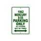 1962 Mercury S-55 Parking Only All Others Will Be Towed