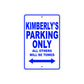 Kimberly's Name Parking Only All Others Will Be Towed Aluminum Metal Sign