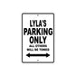 Lyla's Name Parking Only All Others Will Be Towed Aluminum Metal Sign