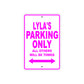 Lyla's Name Parking Only All Others Will Be Towed Aluminum Metal Sign