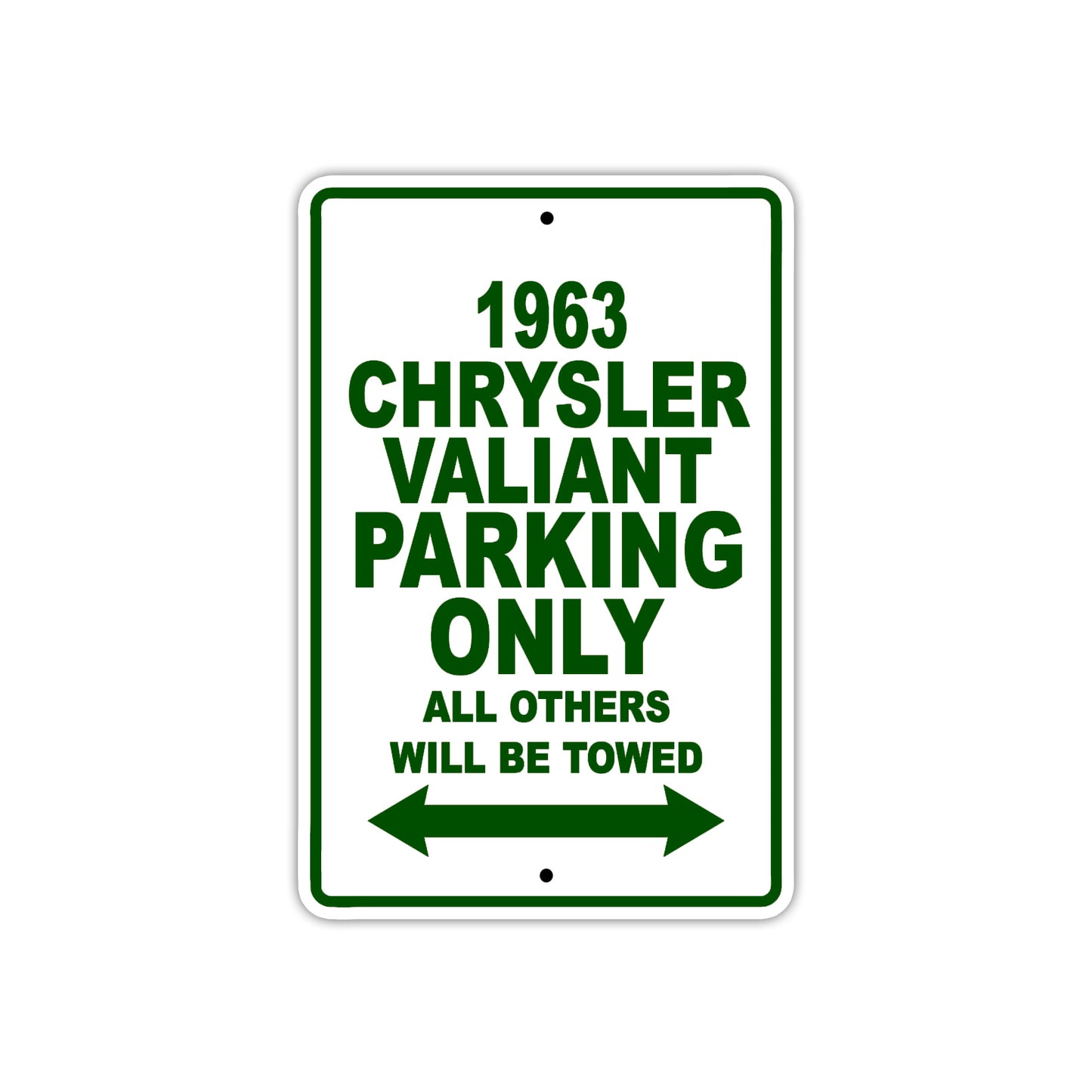 1963 Chrysler Valiant Parking Only All Others Will Be Towed