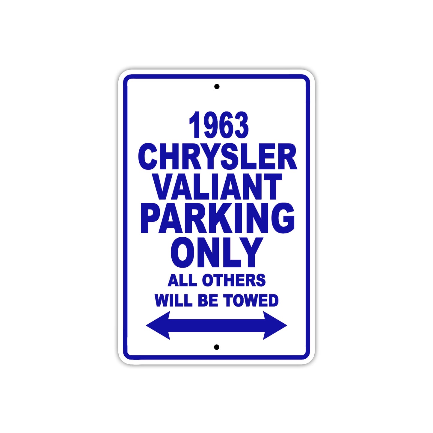 1963 Chrysler Valiant Parking Only All Others Will Be Towed