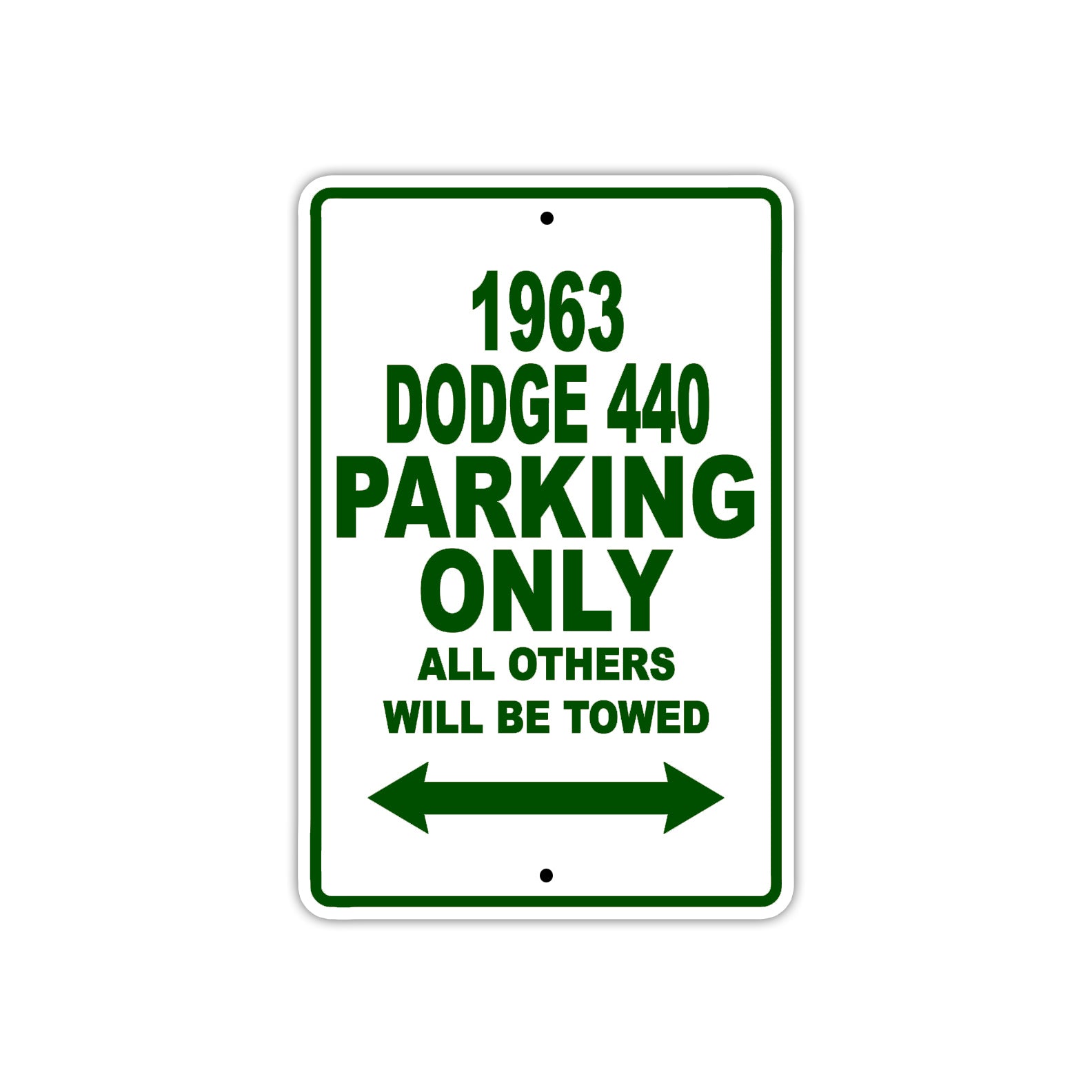 1963 Dodge 440 Parking Only All others wil be towed 