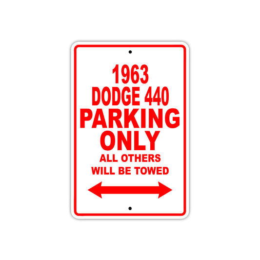 1963 Dodge 440 Parking Only All others wil be towed 