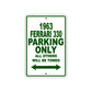 1963 Ferrari 330 Parking Only All others Will Be Towed Sign