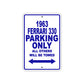 1963 Ferrari 330 Parking Only All others Will Be Towed Signs