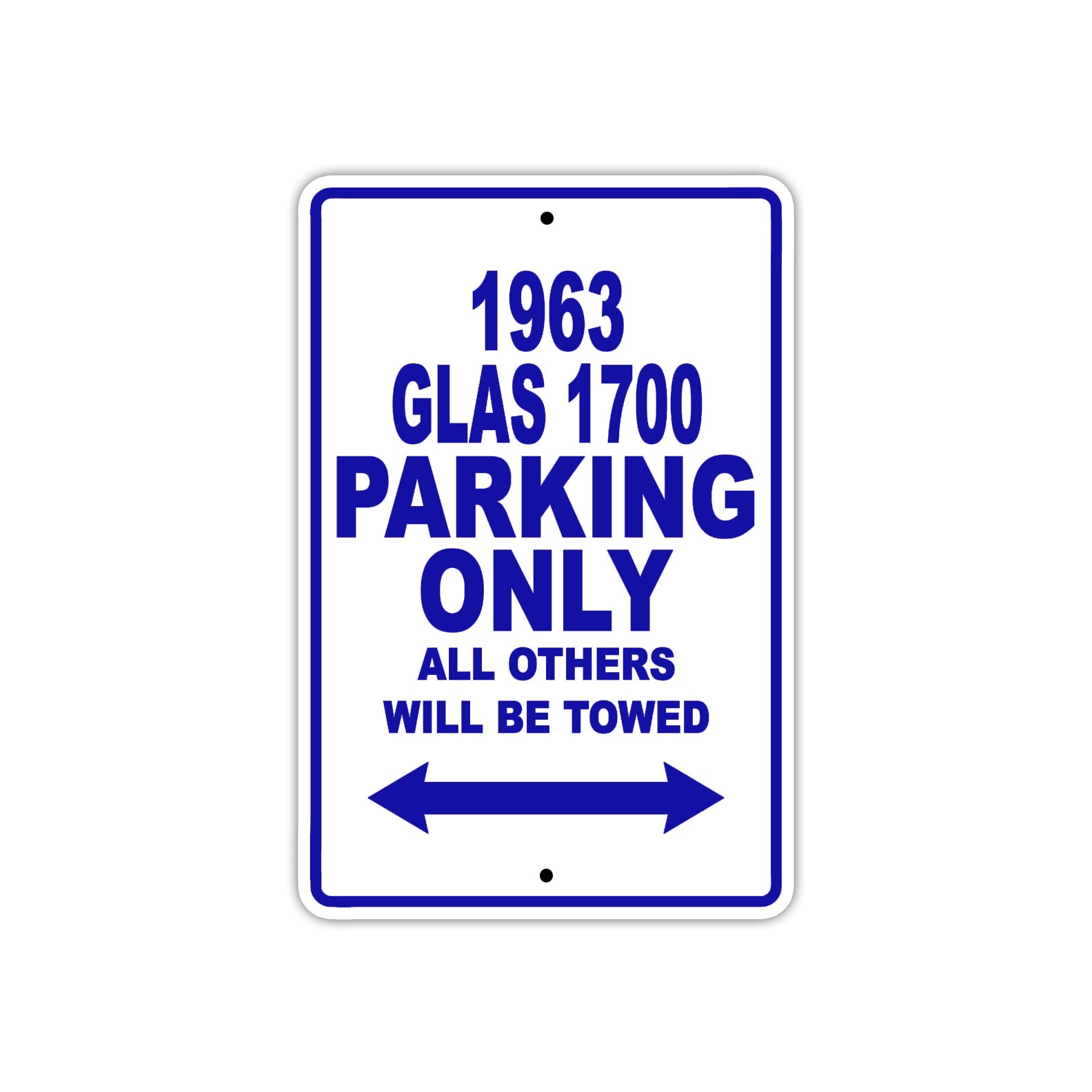 1963 Glas 1700 Parking Only All Others Will Be Towed Sign Plate