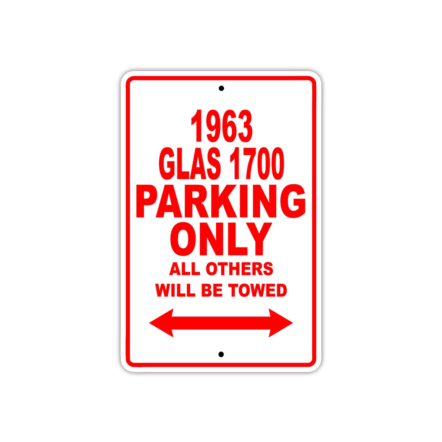 1963 Glas 1700 Parking Only All Others Will Be Towed Sign
