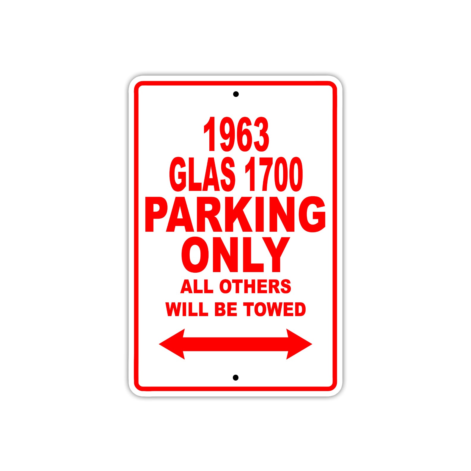 1963 Glas 1700 Parking Only All Others Will Be Towed Sign