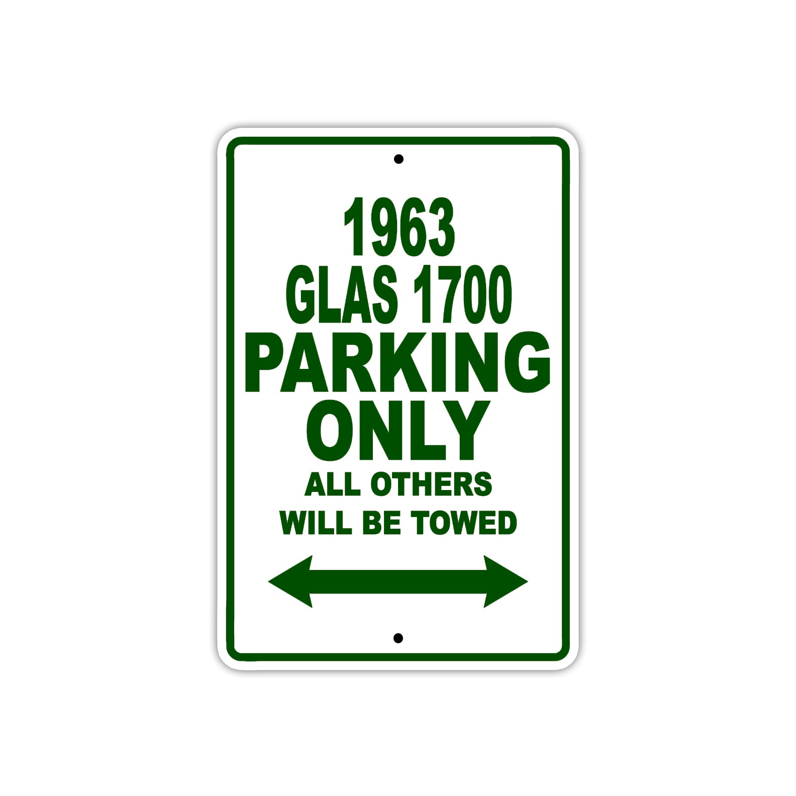1963 Glas 1700 Parking Only All Others Will Be Towed Sign Plate