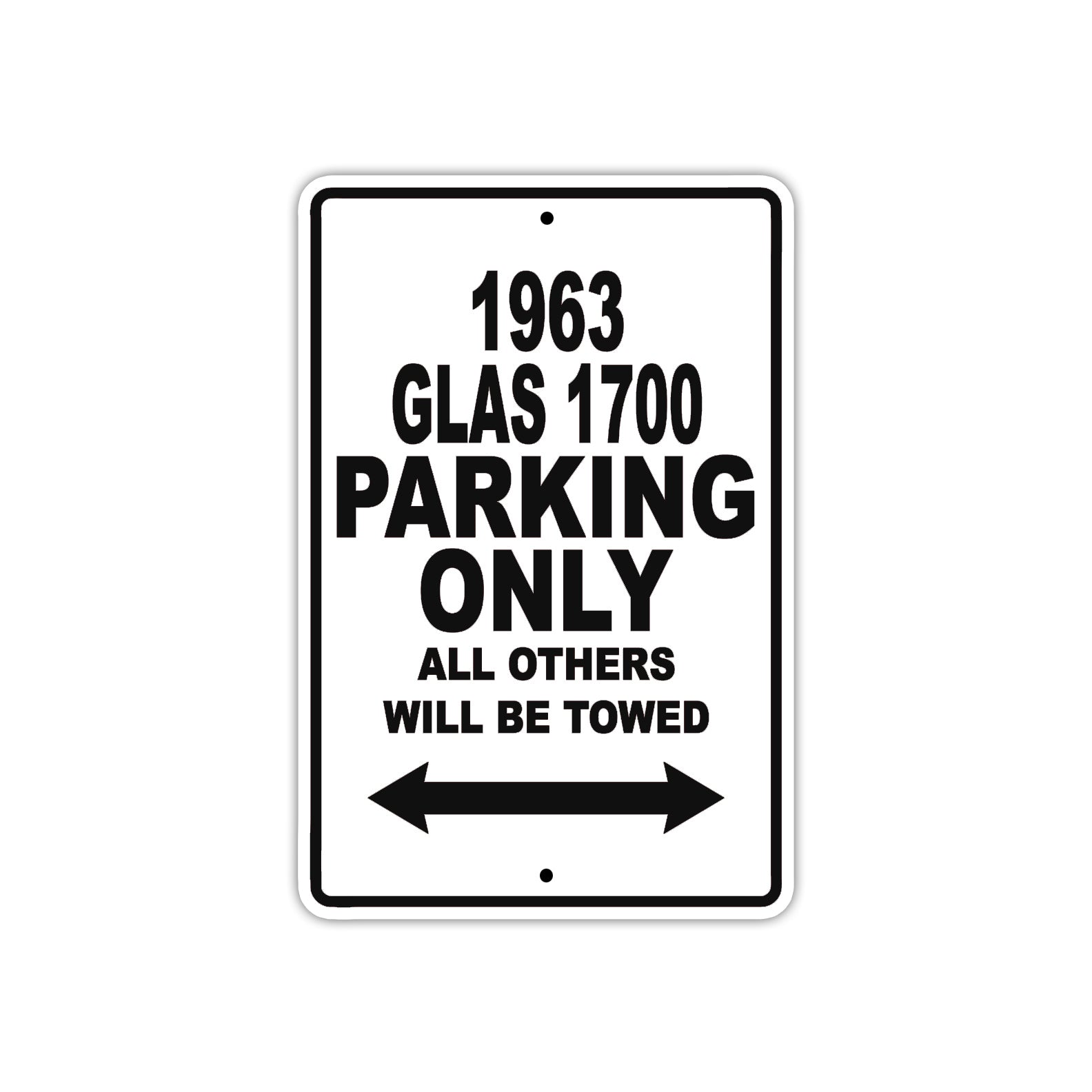 1963 Glas 1700 Parking Only All Others Will Be Towed Sign