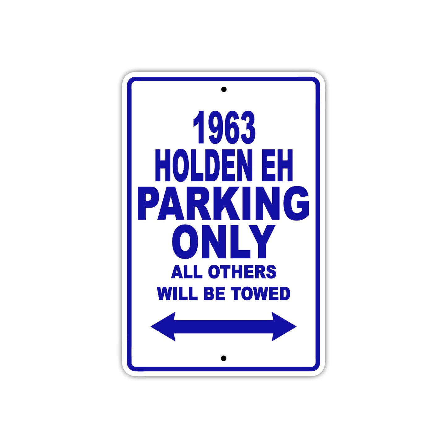 1963 Holden EH Parking Only All Others Will Be Towed 
