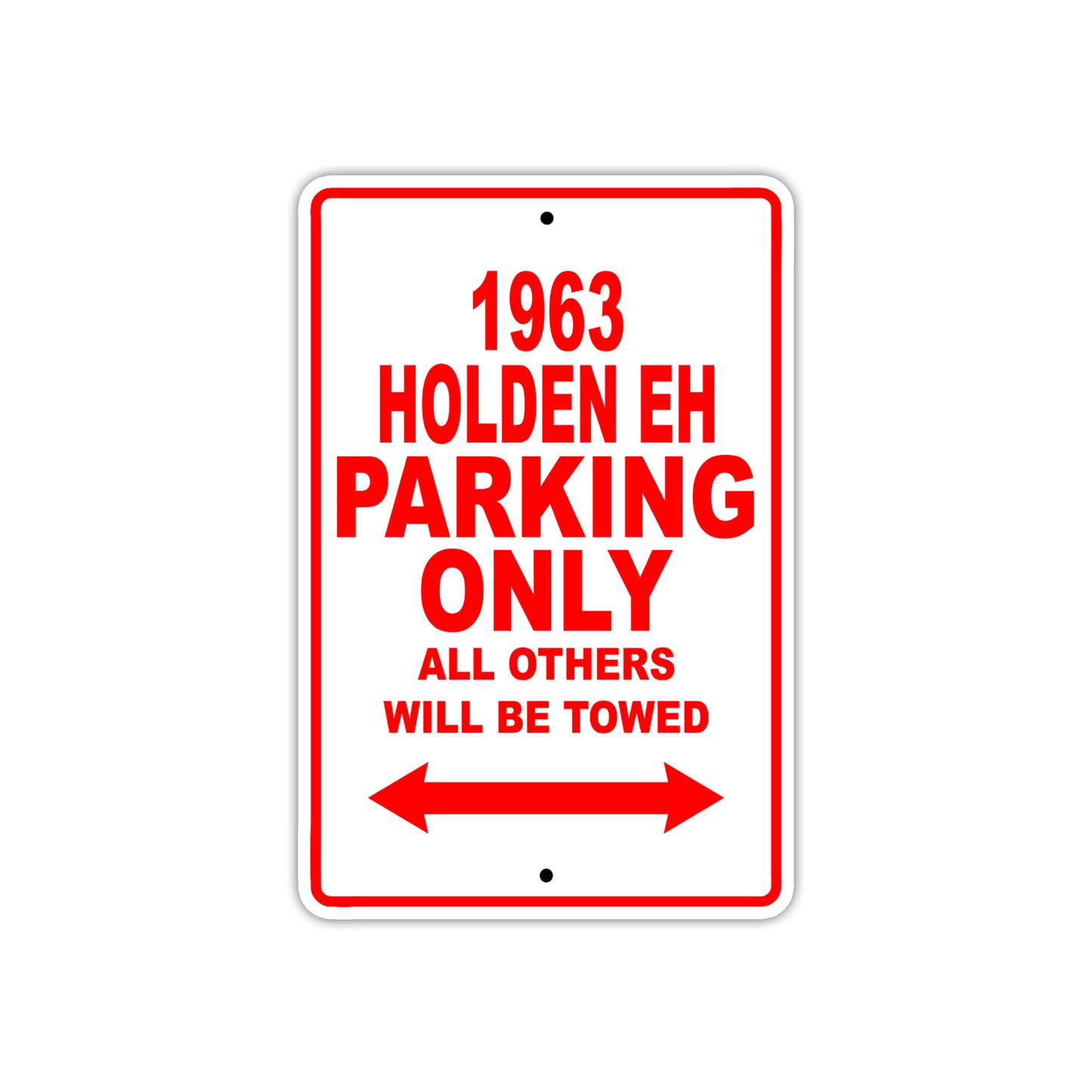 1963 Holden EH Parking Only All Others Will Be Towed 