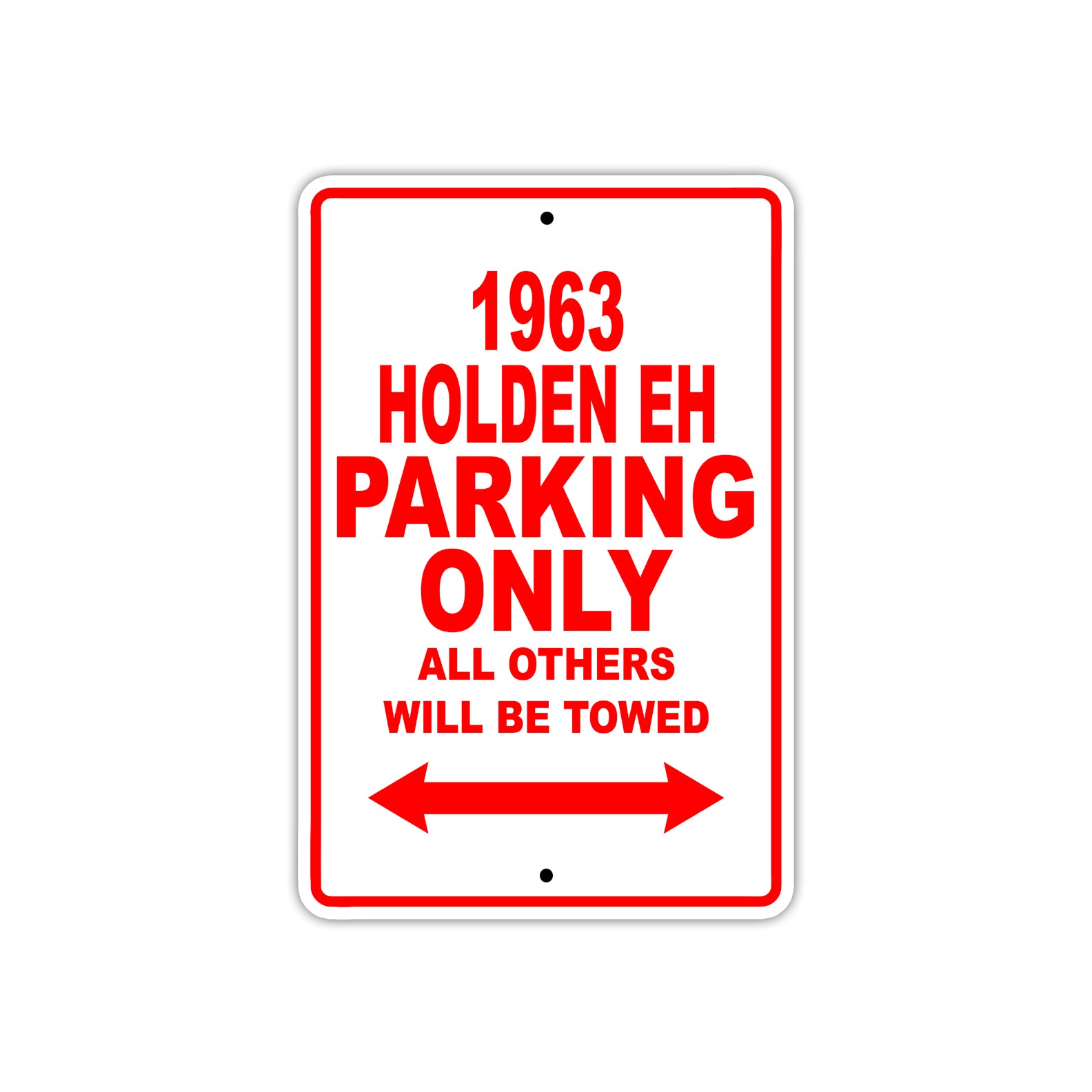 1963 Holden EH Parking Only All Others Will Be Towed 