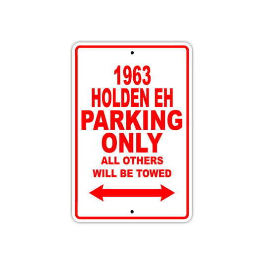 1963 Holden EH Parking Only All Others Will Be Towed 
