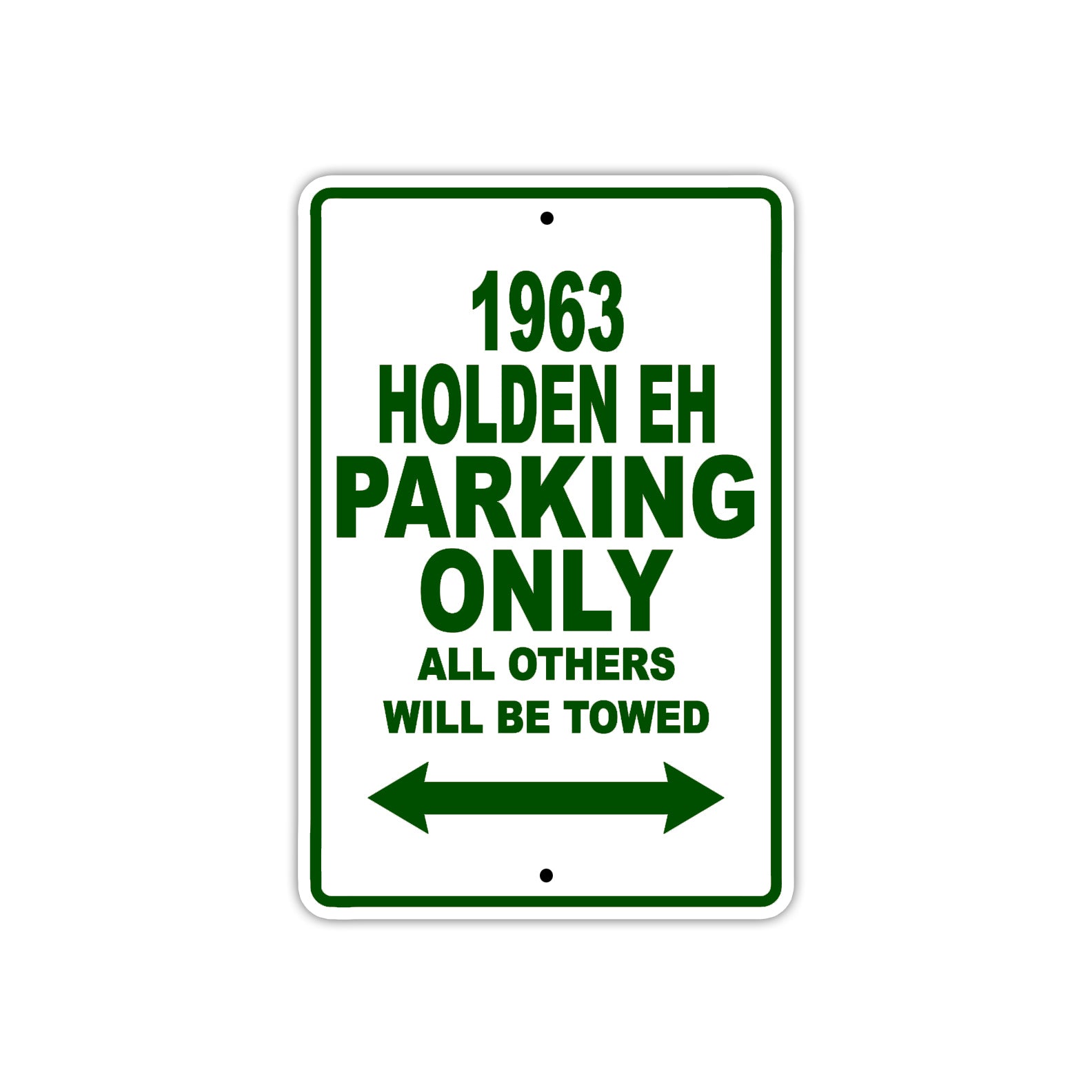 1963 Holden EH Parking Only All Others Will Be Towed 