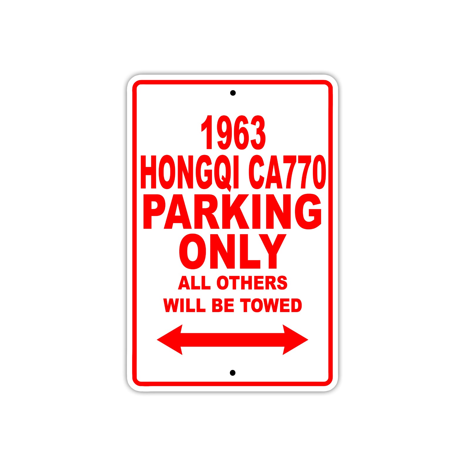 1963 Hongqi CA770 Parking Only All Others Will Be Towed