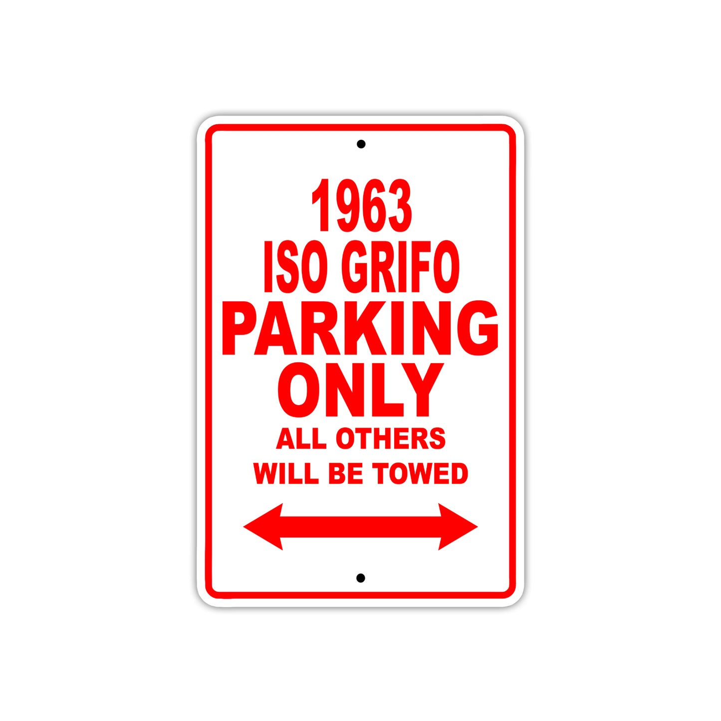 1963 ISO Grifo Parking Only All Others Will Be Towed