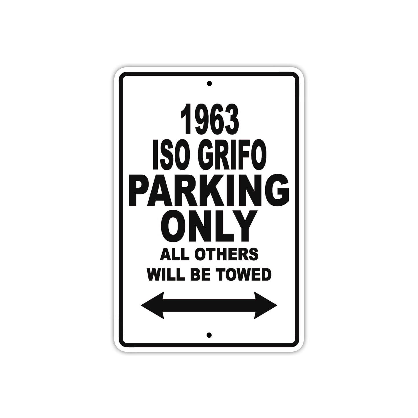 1963 ISO Grifo Parking Only All Others Will Be Towed