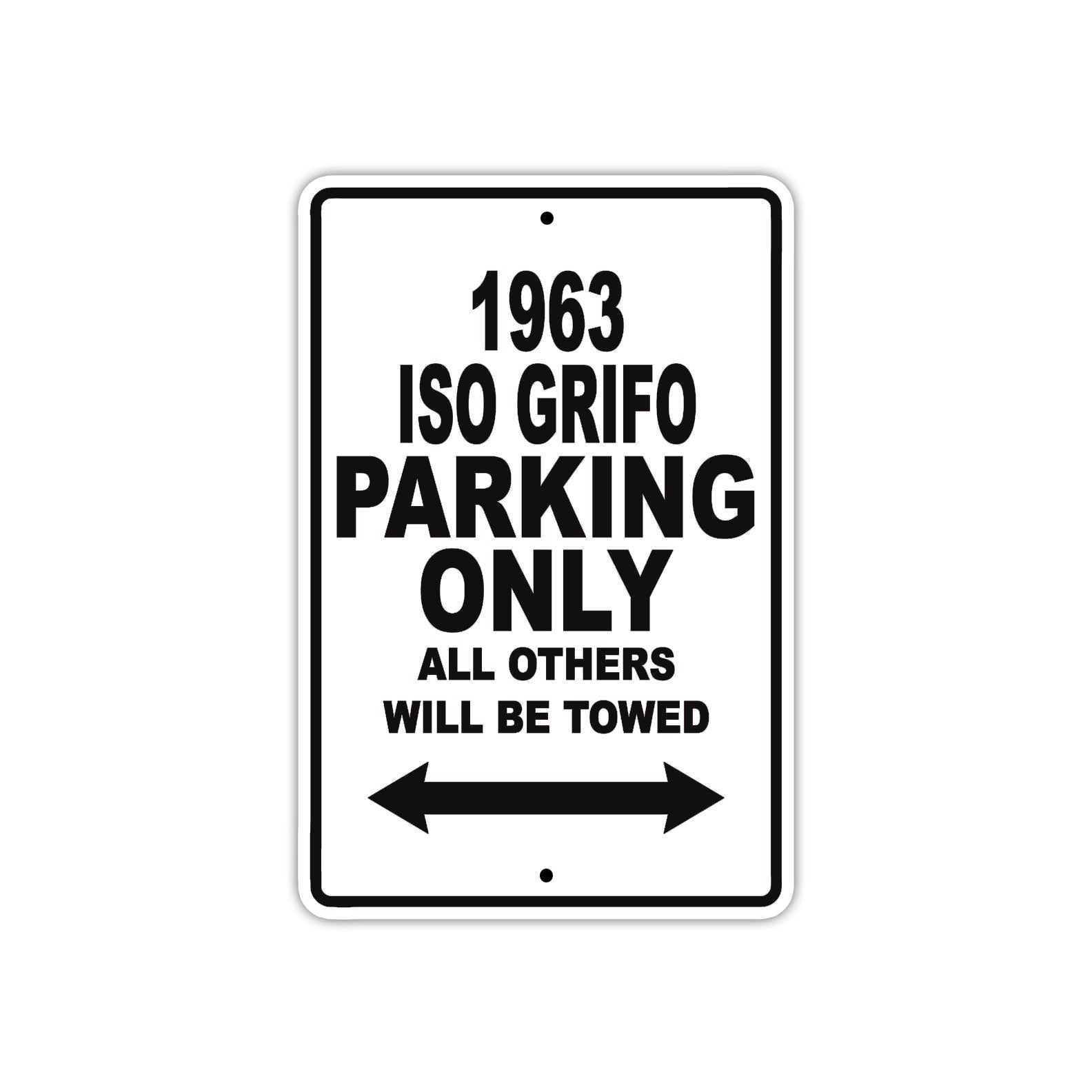 1963 ISO Grifo Parking Only All Others Will Be Towed