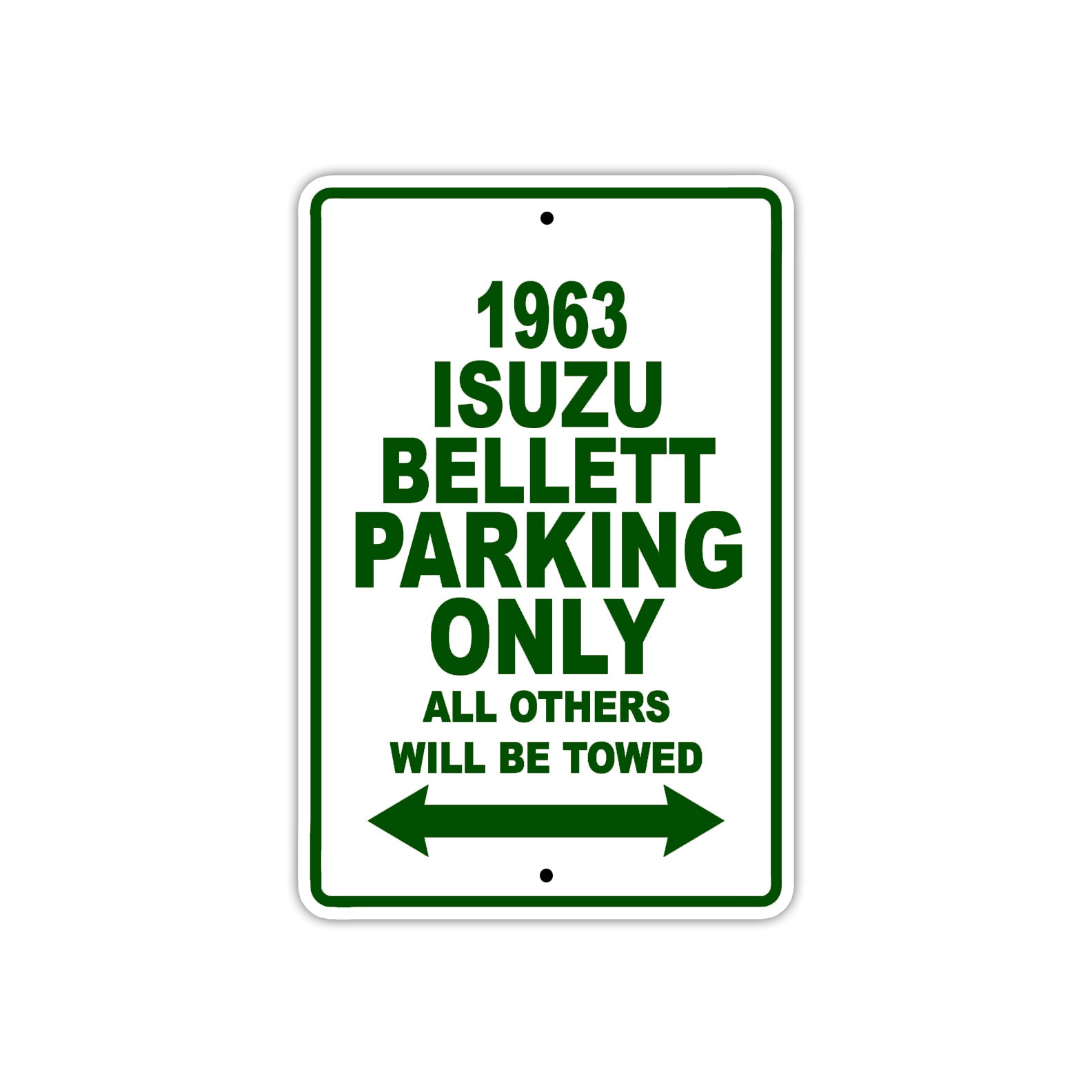 1963 ISUZU Bellett Parking Only All Others Will Be Towed 