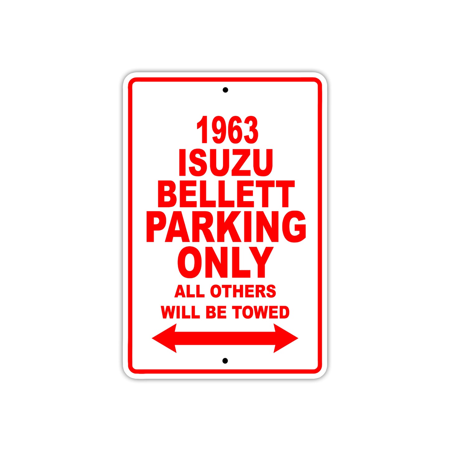 1963 ISUZU Bellett Parking Only All Others Will Be Towed 
